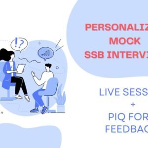 Personalized Mock SSB Interview - Live Session + PIQ Form Feedback
